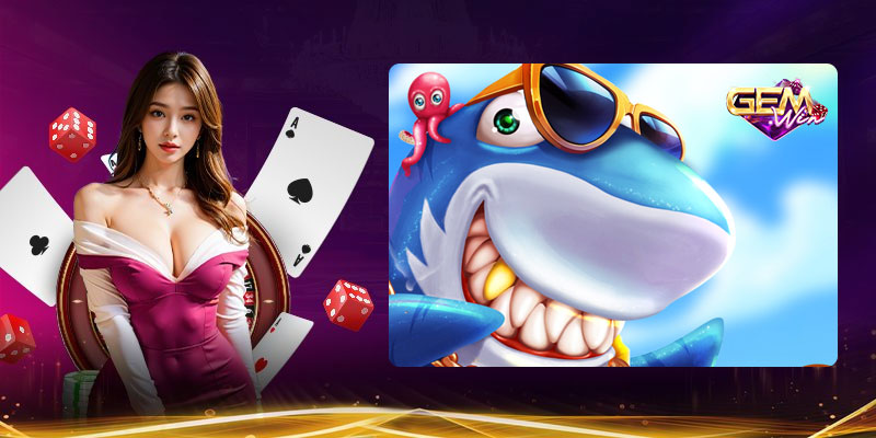 Làm sao để chơi bắn cá Gemwin