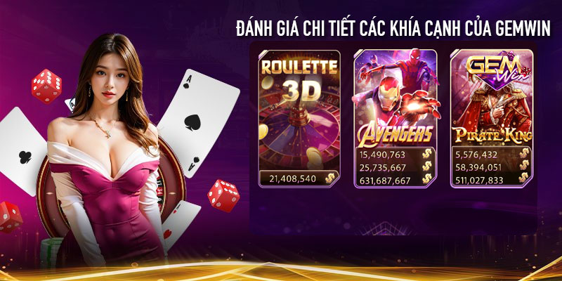 Đánh giá chi tiết tất tần tật khía cạnh của Gemwin