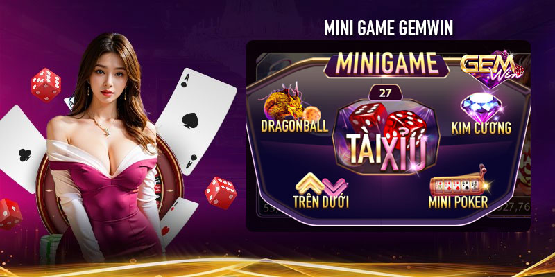 Mini game Gemwin – Chơi nhanh trúng lớn mỗi ngày